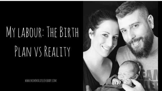 My labour: The Birth Plan vs Reality