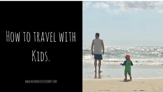 How to travel with Kids