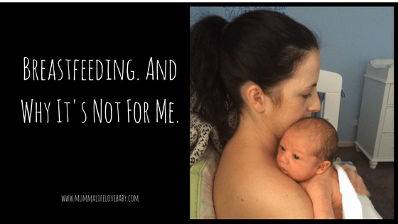 Breastfeeding. And Why It's Not For Me.